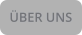 ÜBER UNS