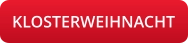 KLOSTERWEIHNACHT