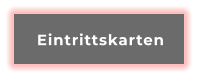 Eintrittskarten