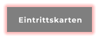 Eintrittskarten