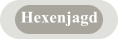 Hexenjagd