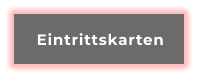 Eintrittskarten