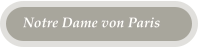 Notre Dame von Paris