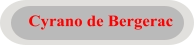 Cyrano de Bergerac