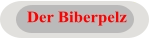 Der Biberpelz