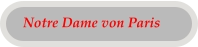 Notre Dame von Paris
